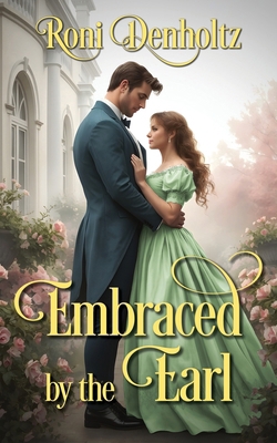 Embraced by the Earl 1509264728 Book Cover