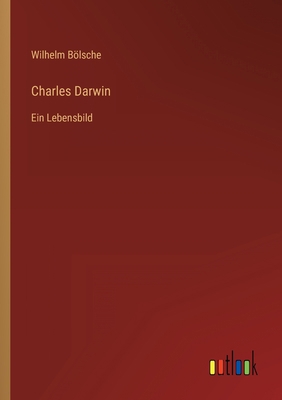 Charles Darwin: Ein Lebensbild [German] 3368448404 Book Cover
