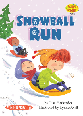 Snowball Run: Pulleys 1635920035 Book Cover