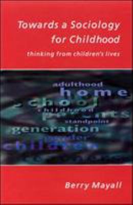 Towards a Sociology for Childhood 0335208428 Book Cover