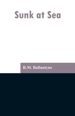 Sunk at Sea 9353297389 Book Cover