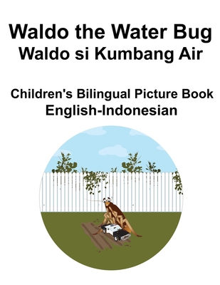 English-Indonesian Waldo the Water Bug / Waldo ... B0CRXZP39C Book Cover