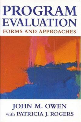 Program Evaluation: Forms and Approaches 0761961771 Book Cover