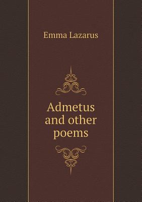 Admetus and Other Poems 5518445199 Book Cover