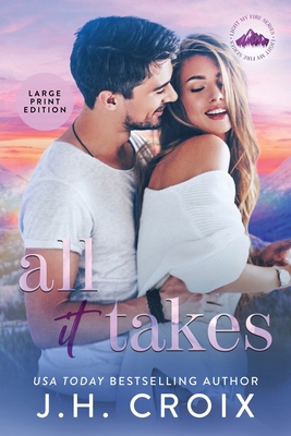 All It Takes [Large Print] 1954034512 Book Cover