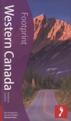 Footprint Western Canada (Footprint Handbooks) 1906098263 Book Cover