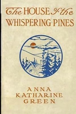 The House of the Whispering Pines 1974039102 Book Cover