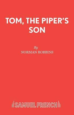 Tom, the Piper's Son 0573064695 Book Cover