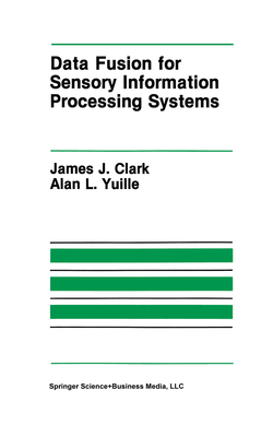 Data Fusion for Sensory Information Processing ... 1441951261 Book Cover