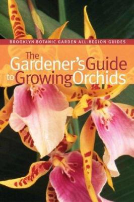 The Gardener's Guide to Growing Orchids 1889538612 Book Cover