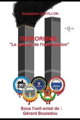 Terrorisme Le Pouvoir de l'Intimidation [French] 1520772939 Book Cover