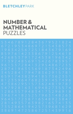 Bletchley Park Number and Mathematical Puzzles 1838577084 Book Cover