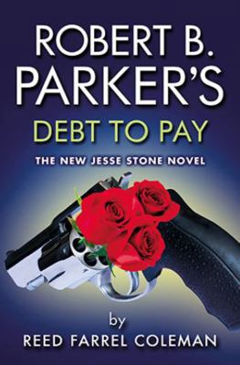 Robert B. Parker's Debt To Pay 0857301020 Book Cover