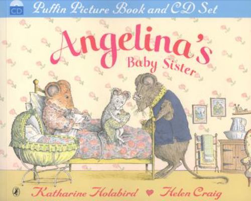 Angelina's Baby Sister. Story by Katharine Hola... 0141501952 Book Cover