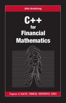 C++ for Financial Mathematics 1498750052 Book Cover
