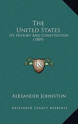 The United States: Its History And Constitution... 1164323733 Book Cover