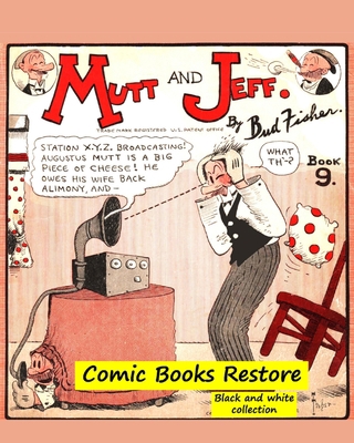 Mutt and Jeff Book n°9: From Golden age comic b... 1006058761 Book Cover