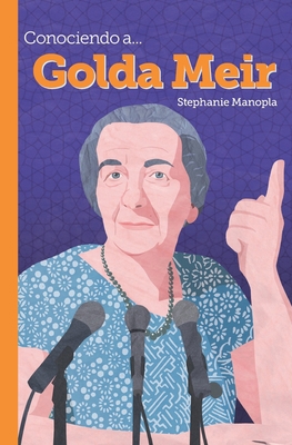 Conociendo a... Golda Meir [Spanish] B0C87K7J44 Book Cover