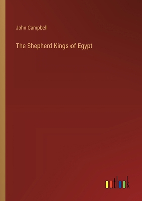 The Shepherd Kings of Egypt 3385372879 Book Cover