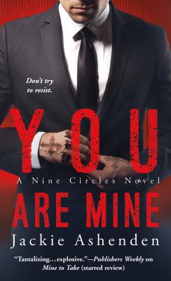 You Are Mine: A Nine Circles Novel 1250051789 Book Cover