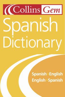 Collins Gem Spanish Dictionary, 6e 0007126255 Book Cover