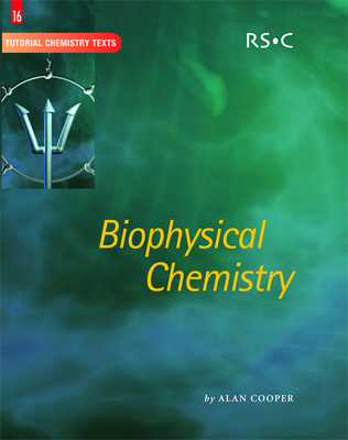 Biophysical Chemistry (Tutorial Chemistry Texts... 0854044809 Book Cover