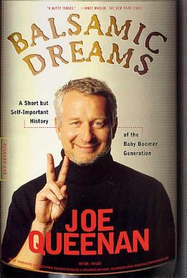 Balsamic Dreams: A Short But Self-Important His... 031242082X Book Cover