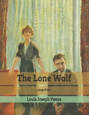 The Lone Wolf: Large Print B085KJSCFM Book Cover