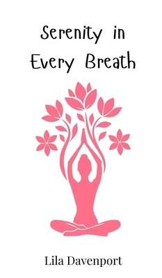 Serenity in Every Breath 3690811627 Book Cover
