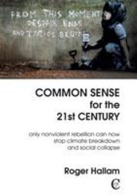 Common Sense for the 21st Century: Only Nonviol... 1527246744 Book Cover