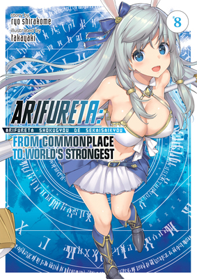 Arifureta: From Commonplace to World's Stronges... 1645054357 Book Cover