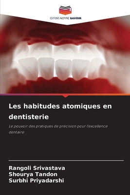 Les habitudes atomiques en dentisterie [French] 620727802X Book Cover