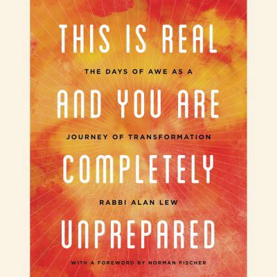 This Is Real and You Are Completely Unprepared:... 1549173022 Book Cover