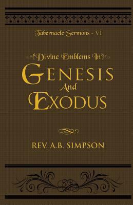 Divine Emblems in Genesis And Exodus: Tabernacl... 1943033269 Book Cover