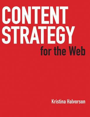 Content Strategy for the Web 0321620062 Book Cover