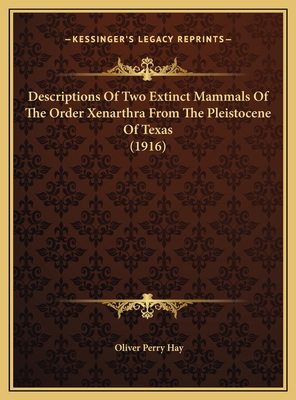 Descriptions Of Two Extinct Mammals Of The Orde... 1169516106 Book Cover