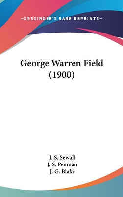 George Warren Field (1900) 1162119047 Book Cover