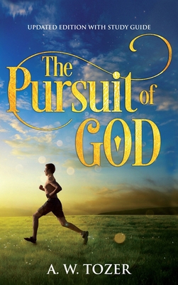 The Pursuit of God: Updated Edition with Study ... 1611047498 Book Cover
