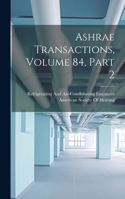 Ashrae Transactions, Volume 84, part 2 1021072176 Book Cover