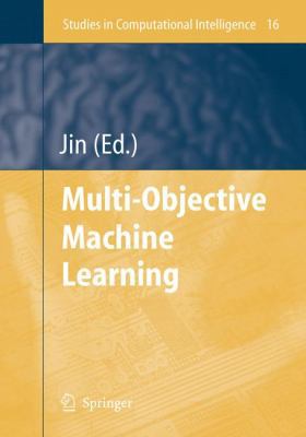 Multi-Objective Machine Learning 3642067964 Book Cover