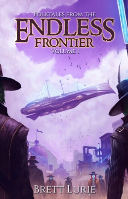 Folktales from the Endless Frontier: Volume 1 B0DK9MSSR1 Book Cover