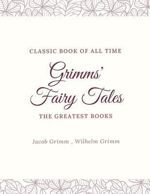 Grimms' Fairy Tales 1973971356 Book Cover