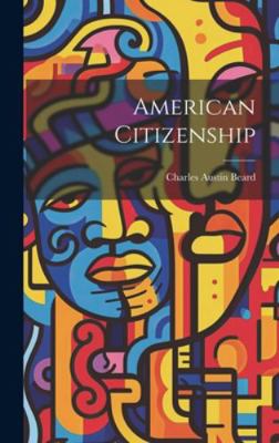 American Citizenship 1019819413 Book Cover