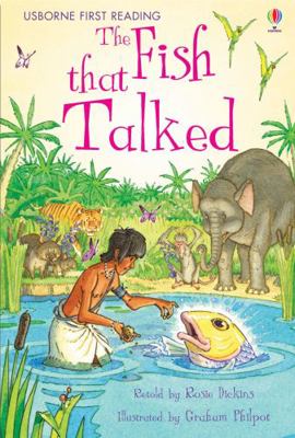 The Fish That Talked. Retold by Rosie Dickins 0746085559 Book Cover