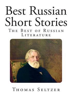 Best Russian Short Stories: The Best of Russian... 1500173282 Book Cover