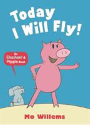 Today I Will Fly! 1406338486 Book Cover