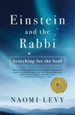 Einstein and the Rabbi: Searching for the Soul 1250293928 Book Cover