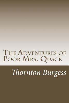 The Adventures of Poor Mrs. Quack 1499594011 Book Cover