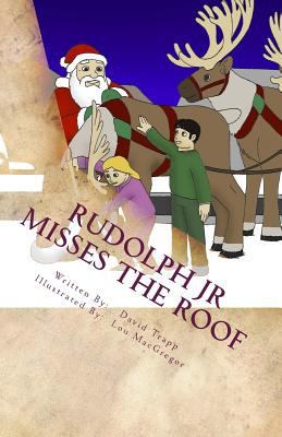 Rudolph Jr Misses the Roof: A Daxton and Mirand... 0980094674 Book Cover