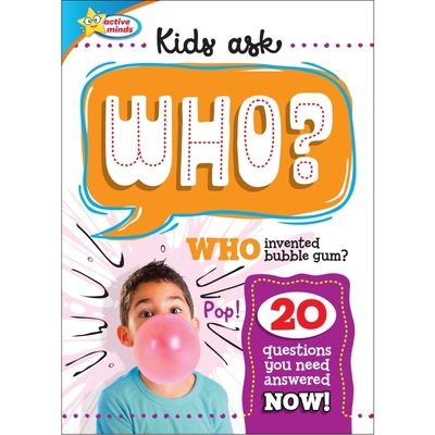 Active Minds Kids Ask Who Invented Bubble Gum? 1642693537 Book Cover